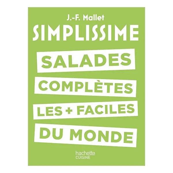 Hachette Pratique – Simplissime Salads: The Easiest Complete Salad Recipes 1